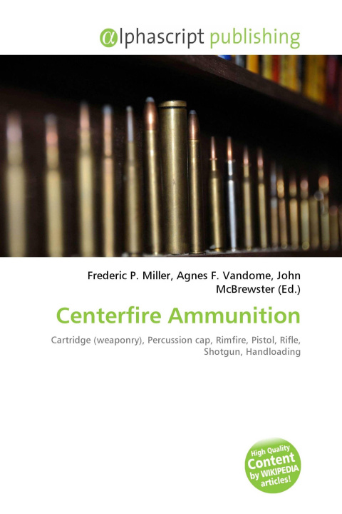 Book Centerfire Ammunition Agnes F. Vandome