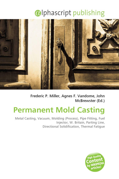 Könyv Permanent Mold Casting Agnes F. Vandome
