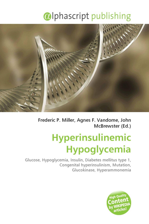 Book Hyperinsulinemic Hypoglycemia Agnes F. Vandome