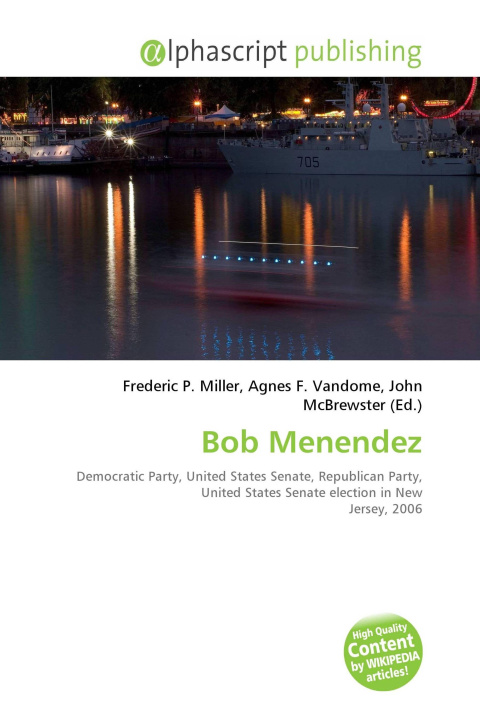 Book Bob Menendez Agnes F. Vandome