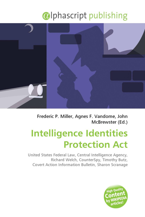 Kniha Intelligence Identities Protection Act Agnes F. Vandome