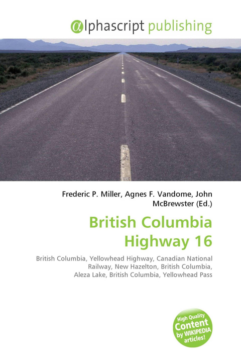 Carte British Columbia Highway 16 Agnes F. Vandome