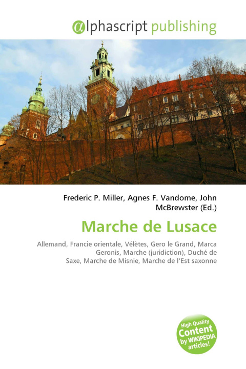 Книга Marche de Lusace Agnes F. Vandome