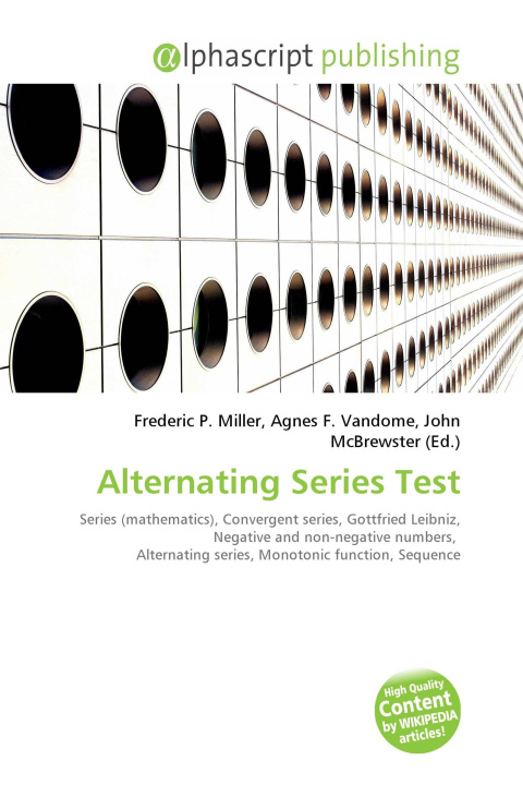 Book Alternating Series Test Agnes F. Vandome