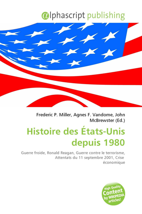 Knjiga Histoire des États-Unis depuis 1980 Agnes F. Vandome