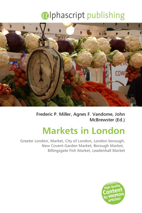 Книга Markets in London Agnes F. Vandome