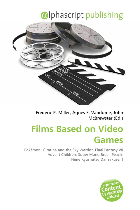 Kniha Films Based on Video Games Agnes F. Vandome