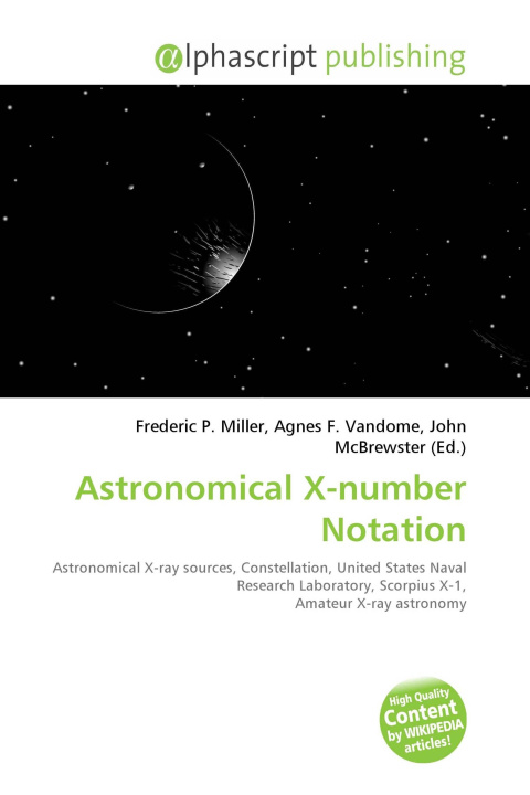 Könyv Astronomical X-number Notation Agnes F. Vandome