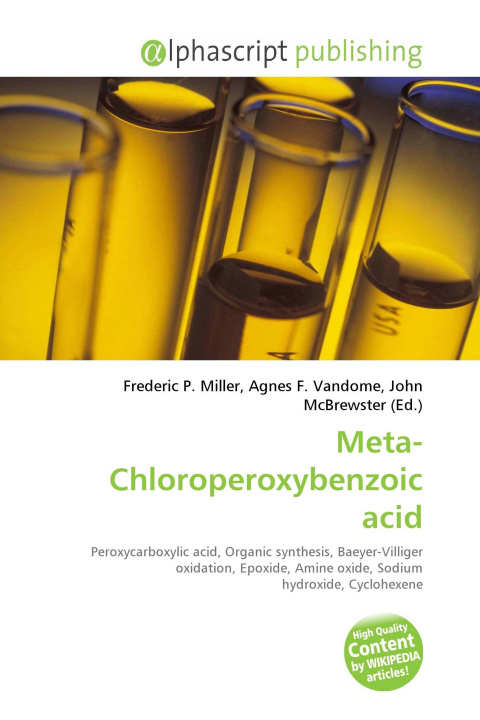 Knjiga Meta-Chloroperoxybenzoic acid Agnes F. Vandome