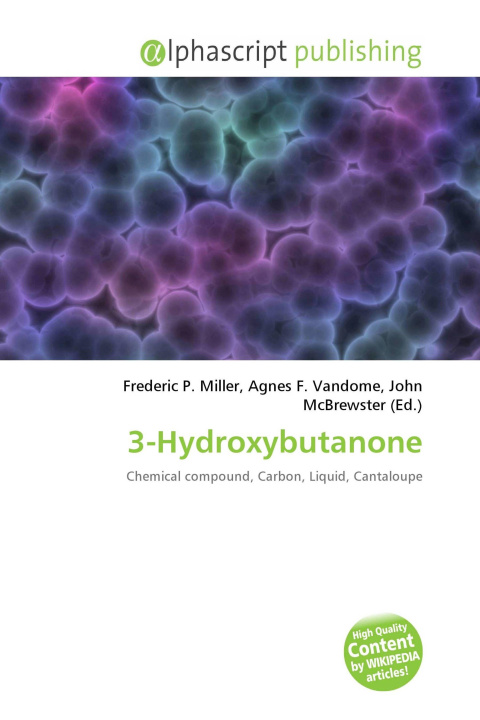Book 3-Hydroxybutanone Agnes F. Vandome