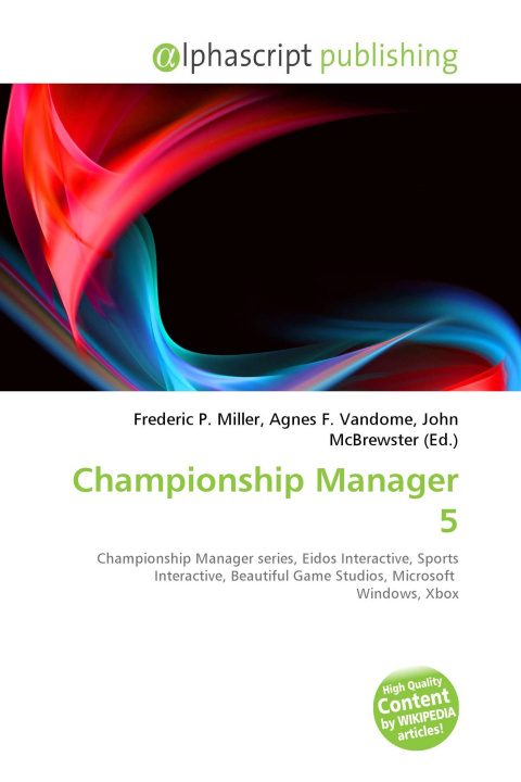 Kniha Championship Manager 5 Agnes F. Vandome