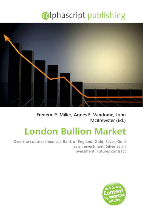 Kniha London Bullion Market Agnes F. Vandome
