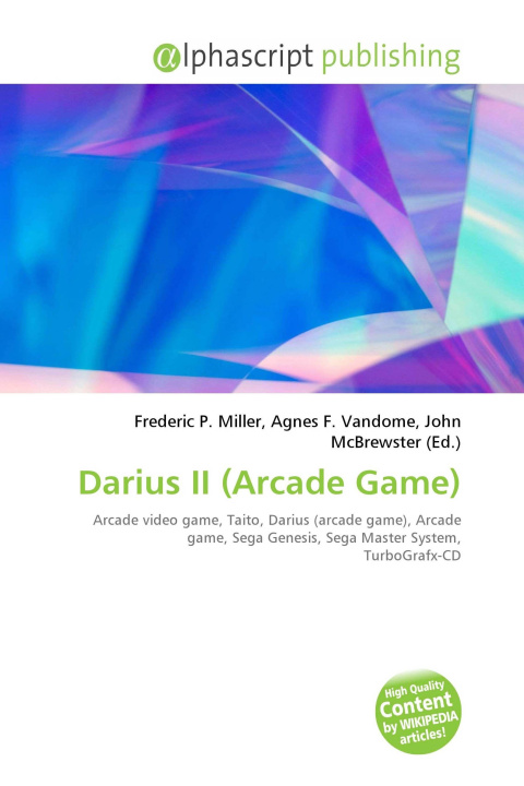 Книга Darius II (Arcade Game) Agnes F. Vandome