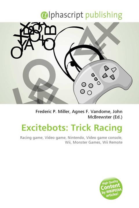 Kniha Excitebots: Trick Racing Agnes F. Vandome