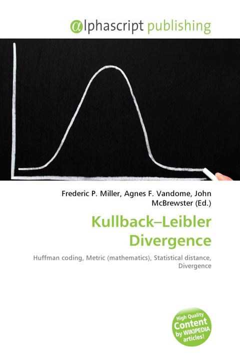 Book Kullback-Leibler Divergence Agnes F. Vandome