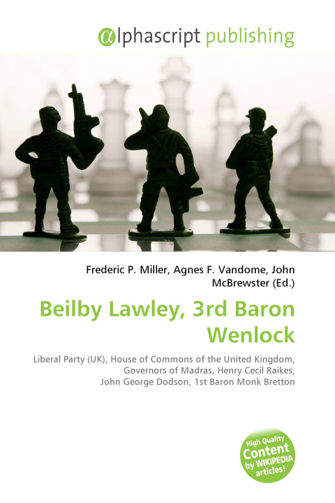 Kniha Beilby Lawley, 3rd Baron Wenlock Agnes F. Vandome