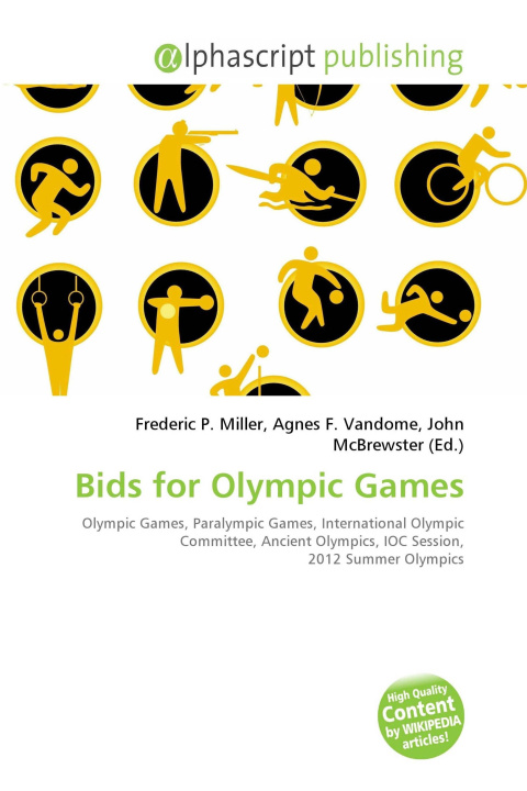 Book Bids for Olympic Games Agnes F. Vandome