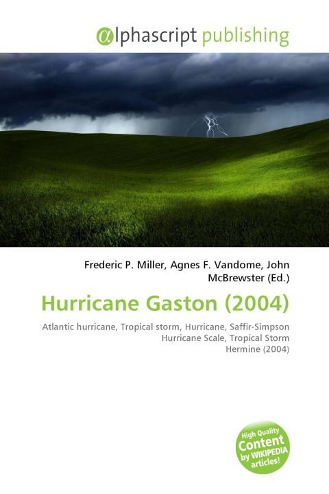 Книга Hurricane Gaston (2004) Agnes F. Vandome