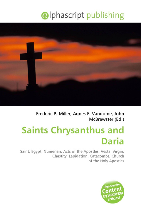 Book Saints Chrysanthus and Daria Agnes F. Vandome