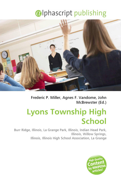 Kniha Lyons Township High School Agnes F. Vandome