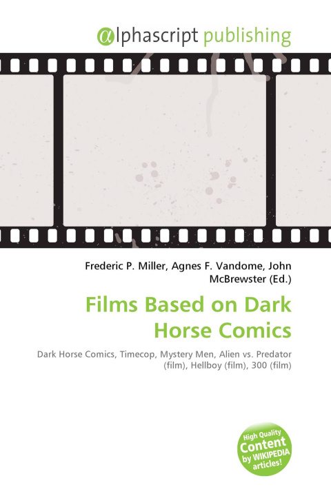 Carte Films Based on Dark Horse Comics Agnes F. Vandome