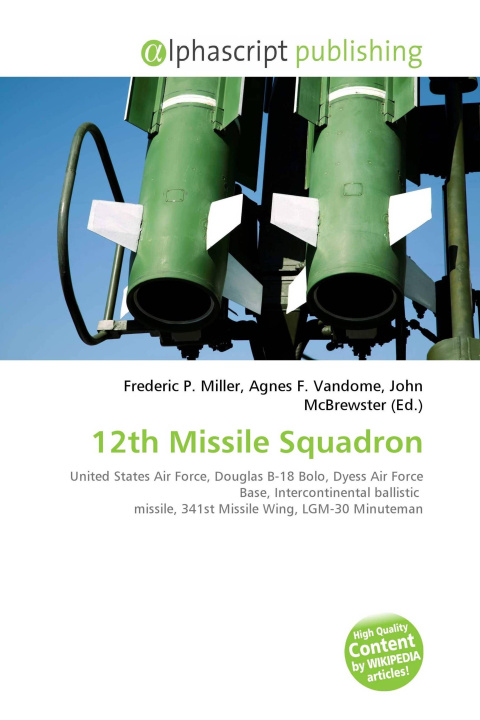 Книга 12th Missile Squadron Agnes F. Vandome
