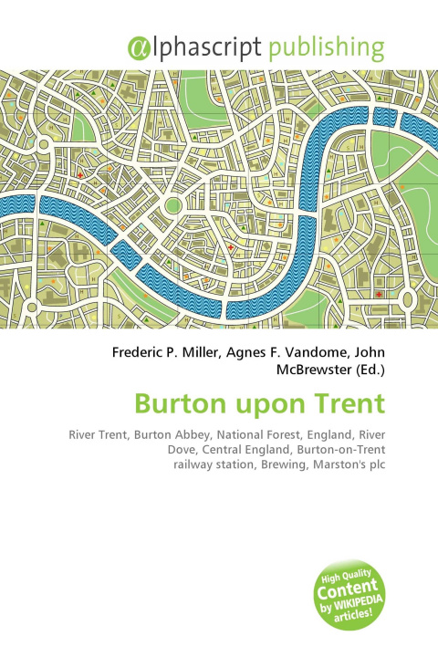 Книга Burton upon Trent Agnes F. Vandome