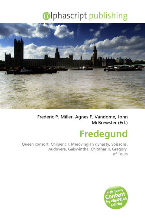 Könyv Fredegund Agnes F. Vandome