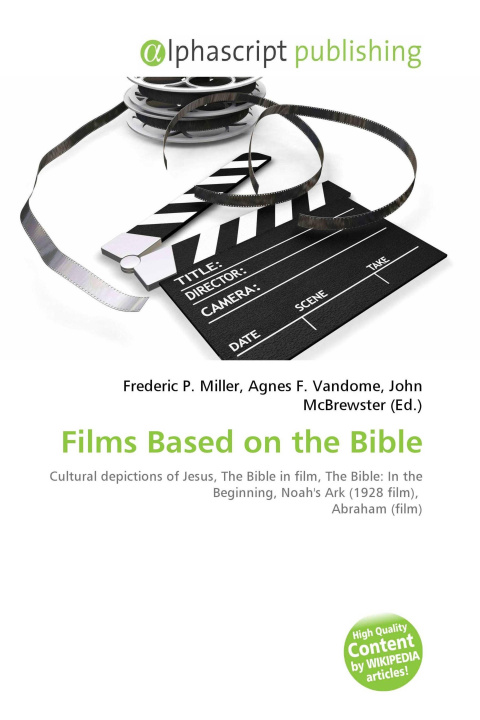 Kniha Films Based on the Bible Agnes F. Vandome