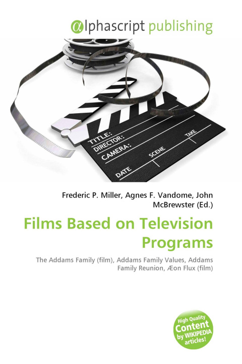 Könyv Films Based on Television Programs Agnes F. Vandome
