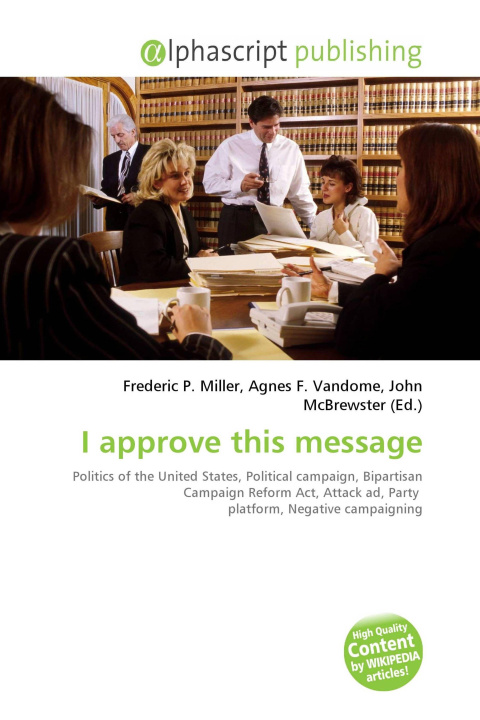 Kniha I approve this message Agnes F. Vandome