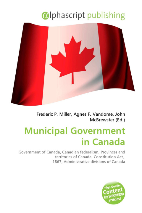 Kniha Municipal Government in Canada Agnes F. Vandome