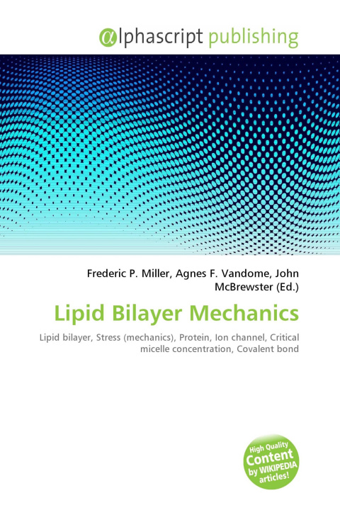 Book Lipid Bilayer Mechanics Agnes F. Vandome