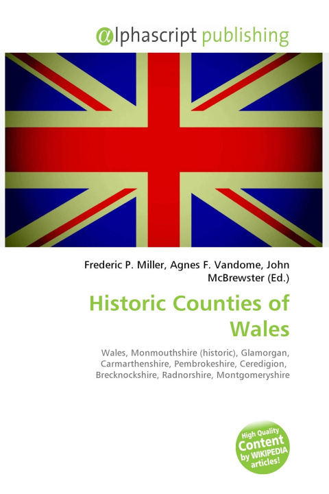 Knjiga Historic Counties of Wales Agnes F. Vandome