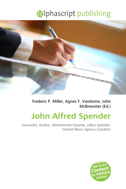 Kniha John Alfred Spender Agnes F. Vandome