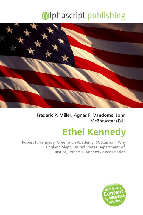 Book Ethel Kennedy Agnes F. Vandome