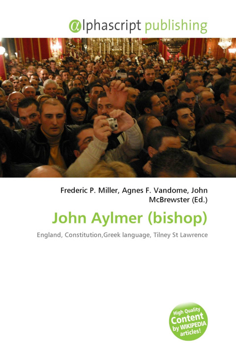 Kniha John Aylmer (bishop) Agnes F. Vandome