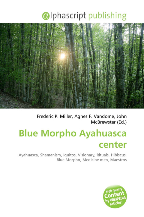 Kniha Blue Morpho Ayahuasca center Agnes F. Vandome