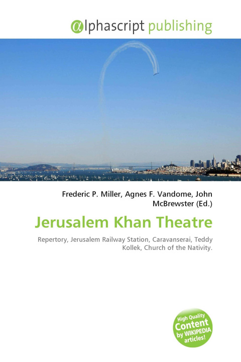 Книга Jerusalem Khan Theatre Agnes F. Vandome