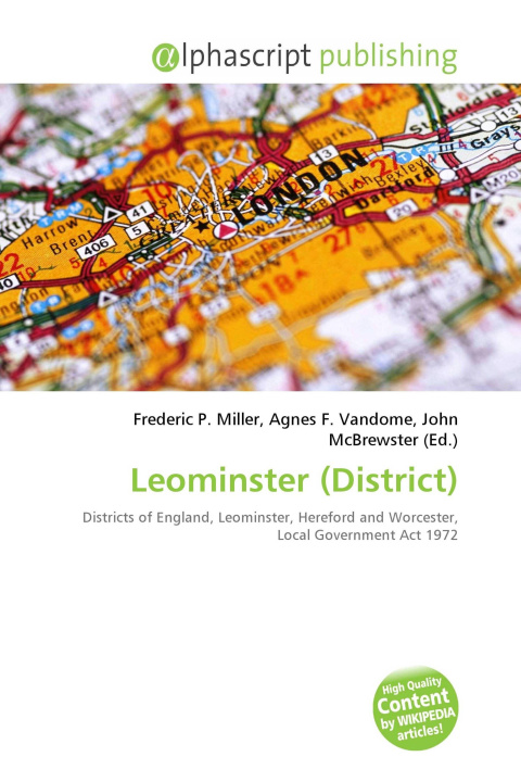 Книга Leominster (District) Agnes F. Vandome