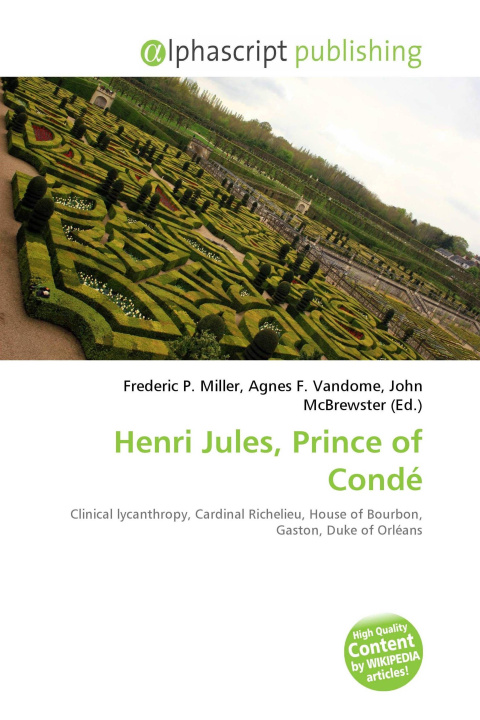 Kniha Henri Jules, Prince of Condé Agnes F. Vandome