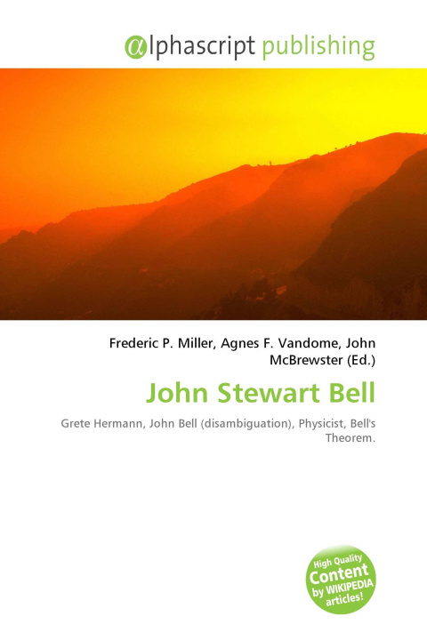 Книга John Stewart Bell Agnes F. Vandome