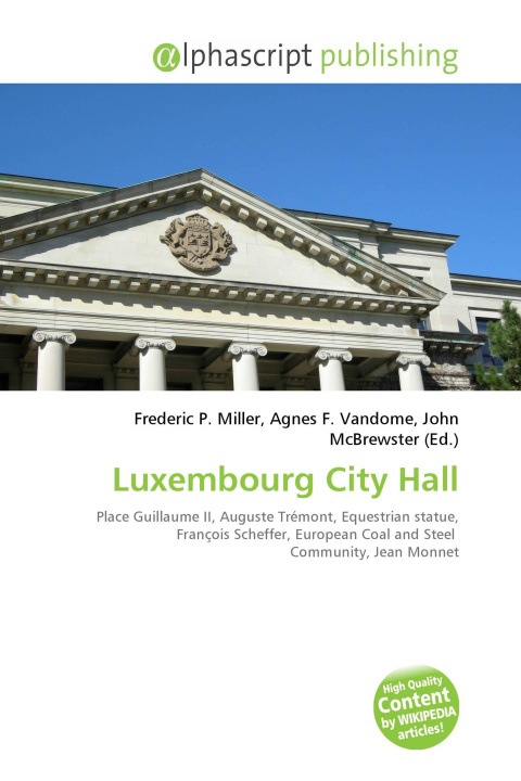 Carte Luxembourg City Hall Agnes F. Vandome