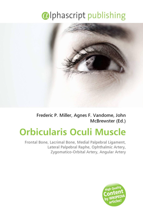 Книга Orbicularis Oculi Muscle Agnes F. Vandome