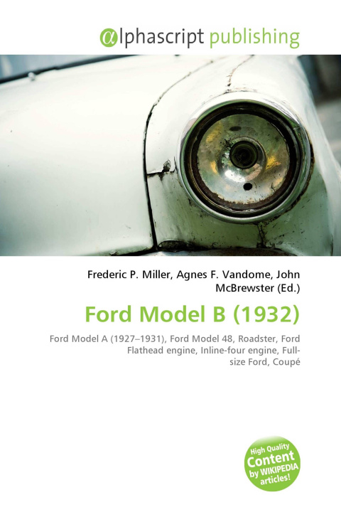 Kniha Ford Model B (1932) Agnes F. Vandome