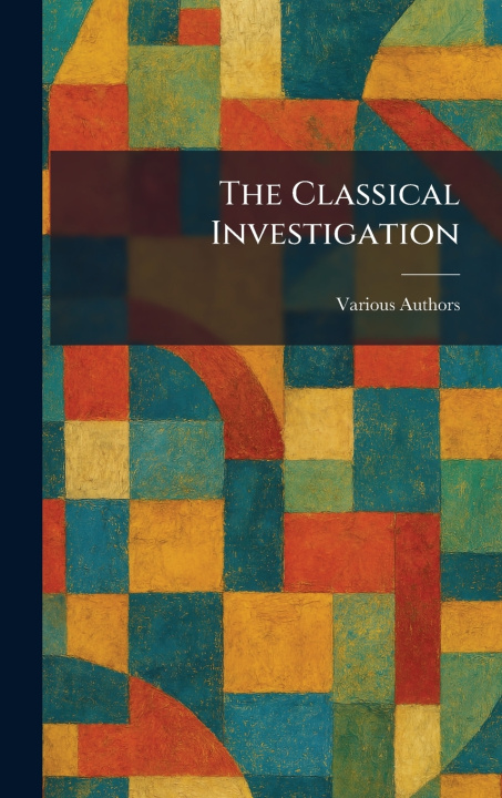 Kniha The Classical Investigation princeton university press