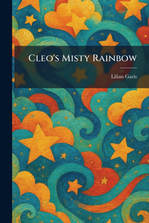 Book Cleo's Misty Rainbow Lilian Garis
