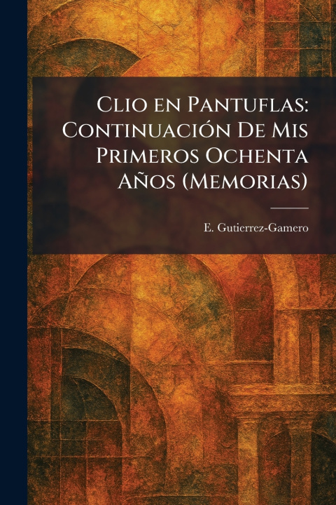 Book Clio en Pantuflas E. Gutierrez-Gamero