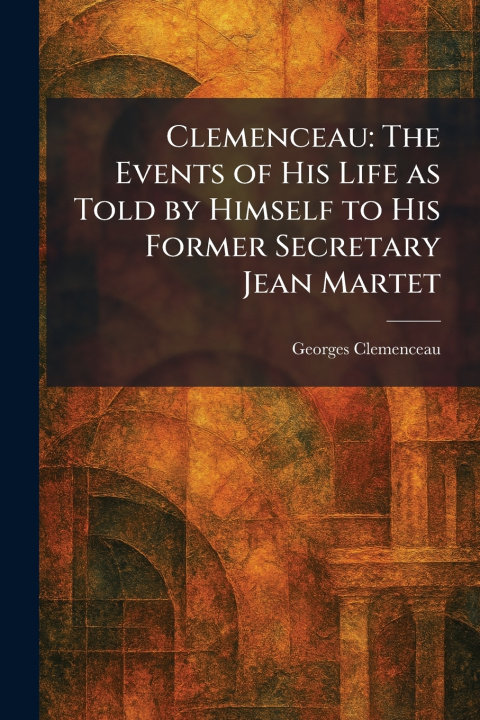 Knjiga Clemenceau Georges Clemenceau