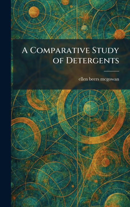 Kniha A Comparative Study of Detergents ellen beers mcgowan
